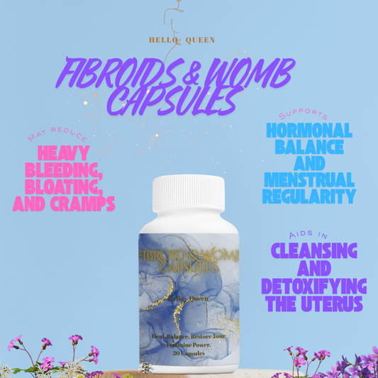 HELLO QUEEN™ FIBROIDS & WOMB CAPSULES